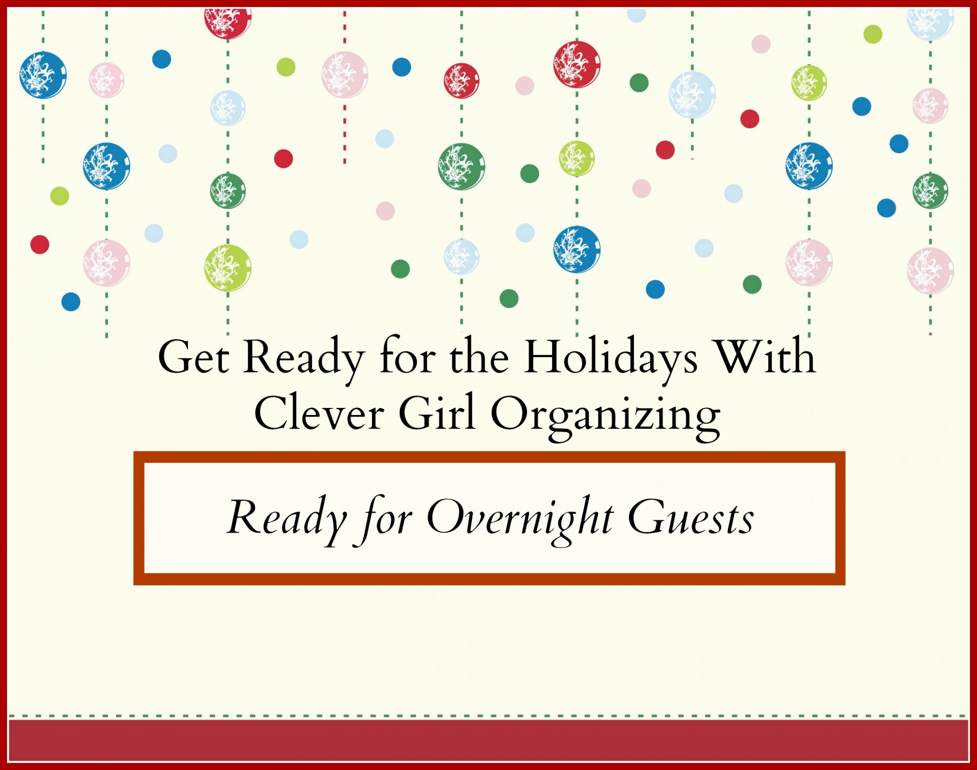 Get Ready for the Holidays: Getting Your Home Ready for Guests