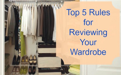 Top 5 Rules for Reviewing Your Wardrobe (and letting go of the items that fail the test)