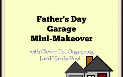 Before and After: Part 1:  Age in Place, The Garage Mini-Makeover for Father’s Day